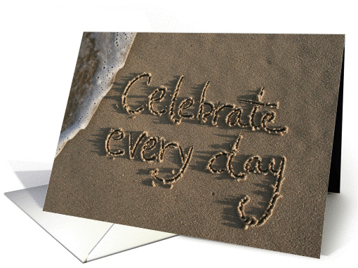 celebrate every day... written in sand card (924385)