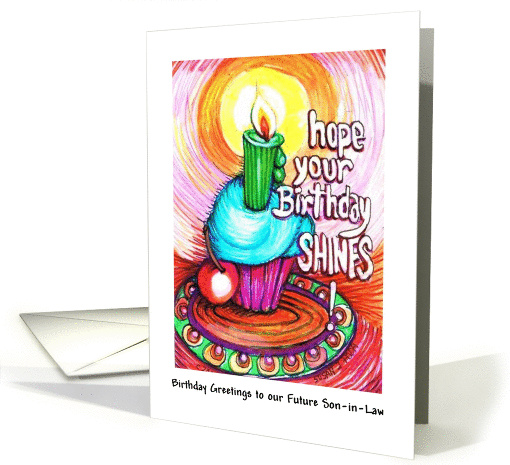 hope your Birthday shines: Future Son-in-Law card (1209608)