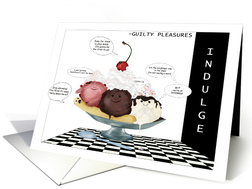 Guilty Pleasures Ice Cream Sundae - Birthday card (225493)
