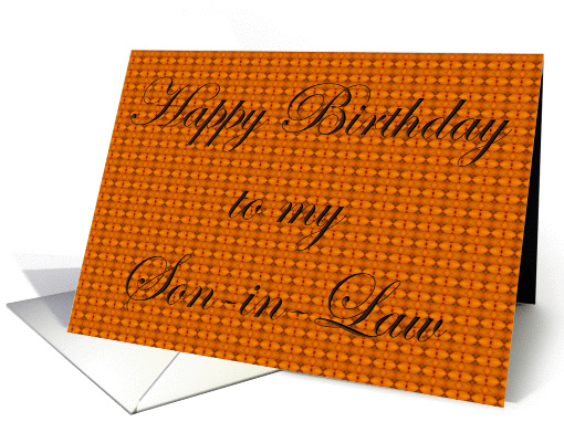 Happy Birthday to my Son-in-Law card (118999)