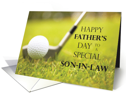 Happy Fathers Day for Son in Law with Golf Club and Ball 188507