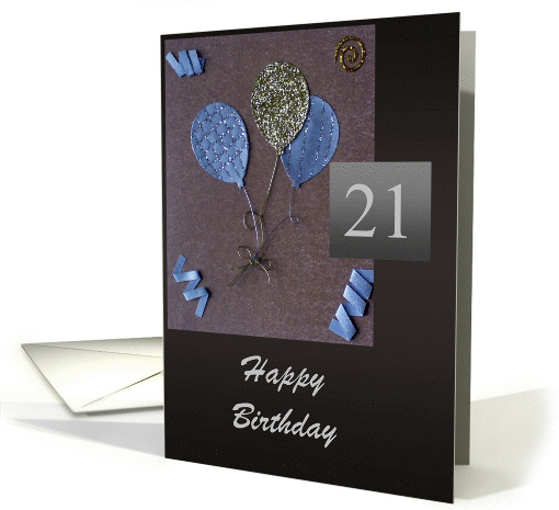 Happy 21st  Birthday - For Him card (340566)