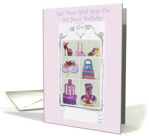 Get Your Glad Rags On (Its Your Birthday) card (294093)