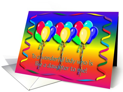 Happy Birthday to like a Daughter, Balloons and Streamers card