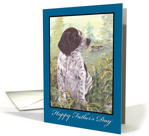 German Shorthair Pointer Dog Father's Day Card For Dad card (1120884)
