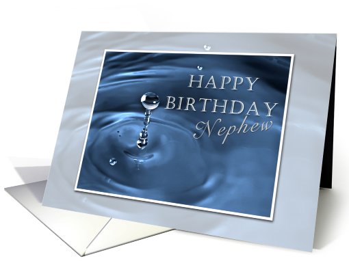 Happy Birthday Nephew, Water Drop Blue card (626626)