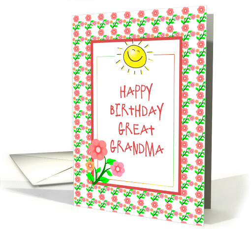 Happy Birthday-For Great Grandma-Flowers-Sunshine card (914326)
