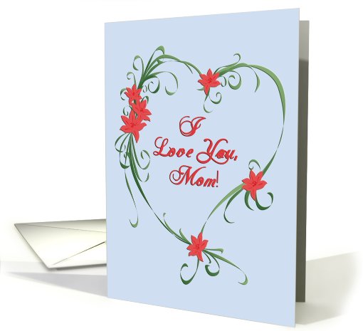 Mother's Day - I Love You! Floral Heart card (615735)
