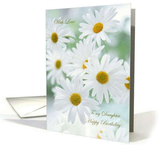 Daughter, Birthday card - white daises. card (597878)