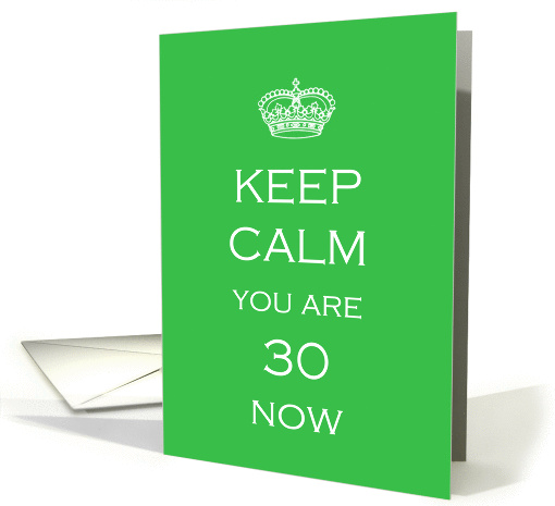 Keep Calm 30th Birthday - humor card (840766)