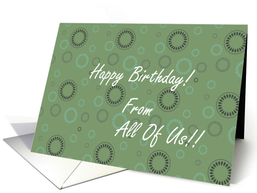 Happy Birthday From All of Us, Green Circles, Vintage... (370821)