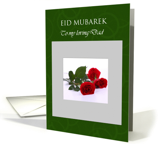 Eid Mubarek With Red Roses To Loving Father
 card (855609)