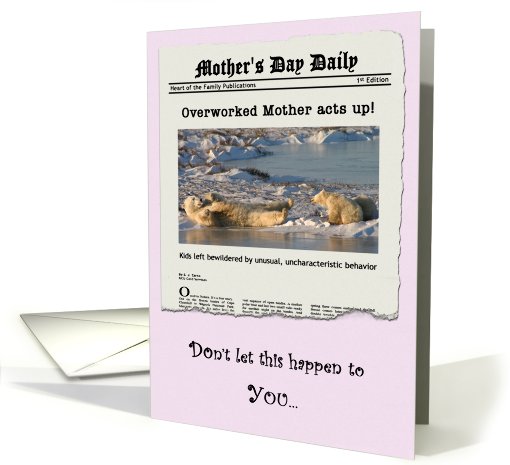 Mother's Day News for Overworked Mom card (810371)