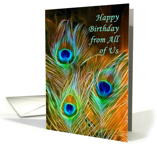 Happy birthday from all of us peacock feathers card (1023319)