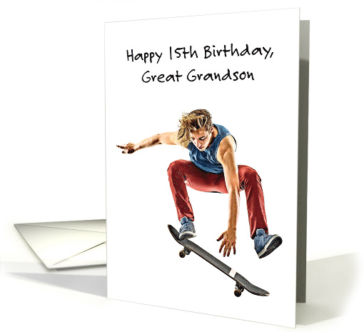 Happy 15th Birthday, Great Grandson, skateboard card (1491518)