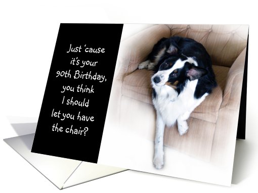 Off the chair! Birthday 90 card (514300)