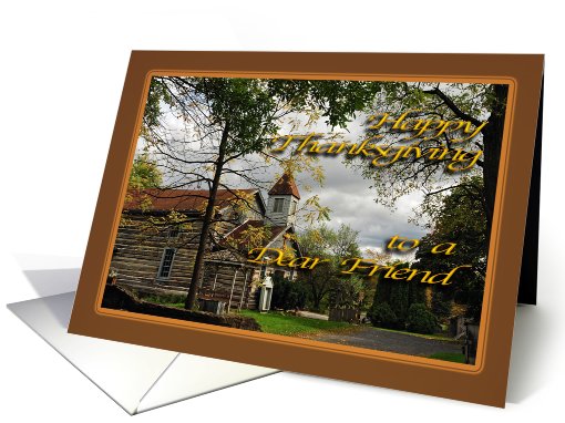 Old Church - Happy Thanksgiving - friend card (512970)