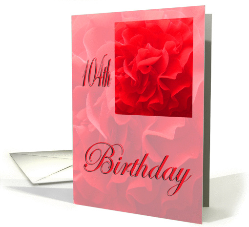 Happy 104th Birthday Dianthus Red Flower card (863207)