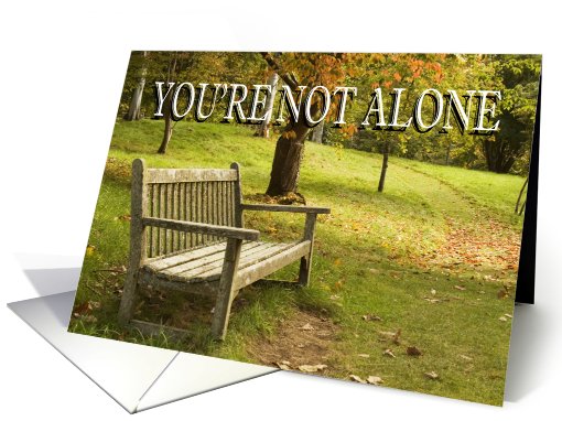 You'Re Not Alone
 card (678677)