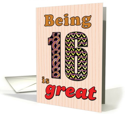 Birthday - Being 16 is great card (860143)