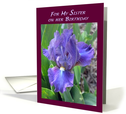 My Sister Birthday Iris Flower card (618563)