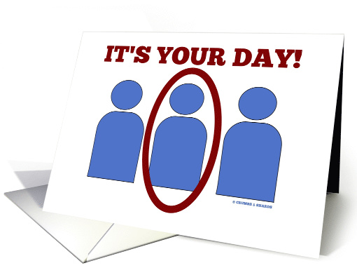 It's Your Day (National Middle Child Day On August 12th) card