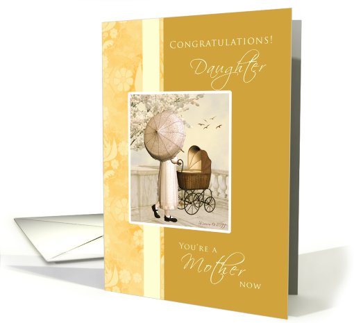 Daughter - Congratulations First Time Mother - Golden Carriage card