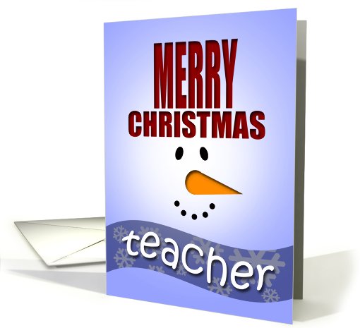 Merry Christmas Teacher-Snowman face and hat card (671882)