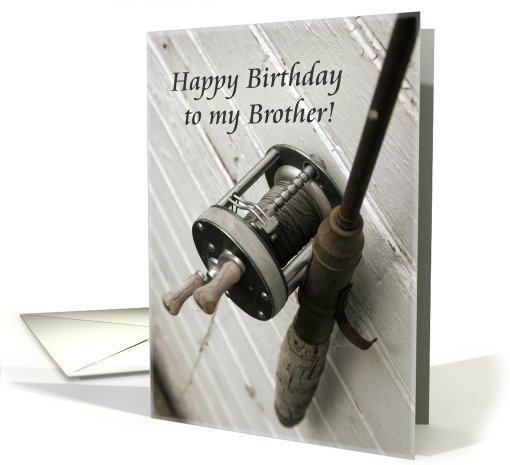 Happy Birthday to my Brother-Fishing Rod and Reel card (785370)