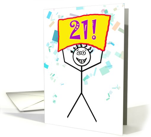 Happy 21st Birthday-Stick Figure Holding Sign card (786019)