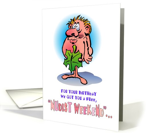 For Your Birthday...a Free Nudist Weekend! card (619363)