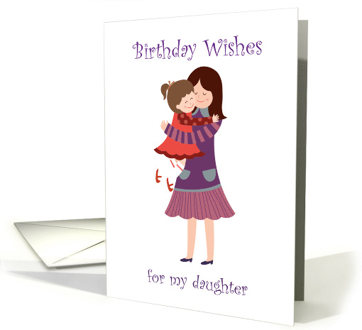Birthday Wishes for Daughter from Mother, Hugging card (1398960)