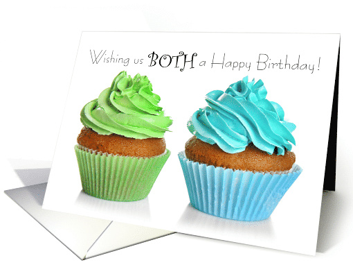 Shared, Cupcake Birthday for BOTH of US card (1595382)