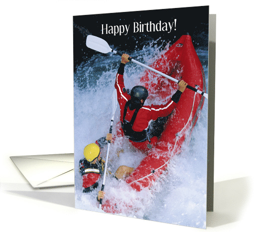 Thrill Seeking, White Water Rafting, Birthday card (1758742)