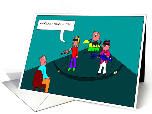 Birthday Humorous cartoon: Last Requests card (688008)