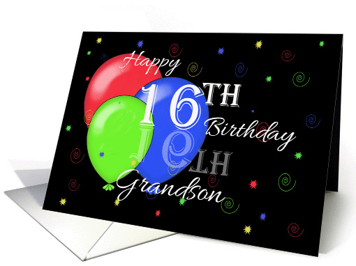 Happy 16th Birthday Grandson, Reflection, Balloons card (1171428)