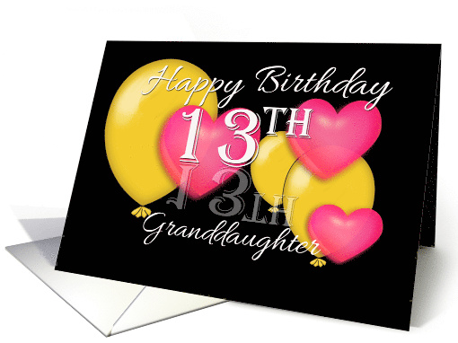 Granddaughter 13th Birthday Balloons and Hearts card (1224532)