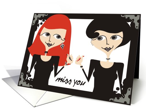 Cute goth girls rocker chicks girlfriends missing you card (796070)