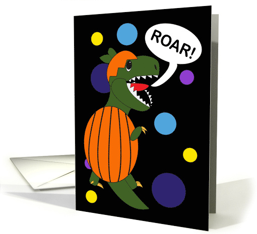 Happy Halloween Funny Dinosaur Pumpkin Costume Roar is For card
