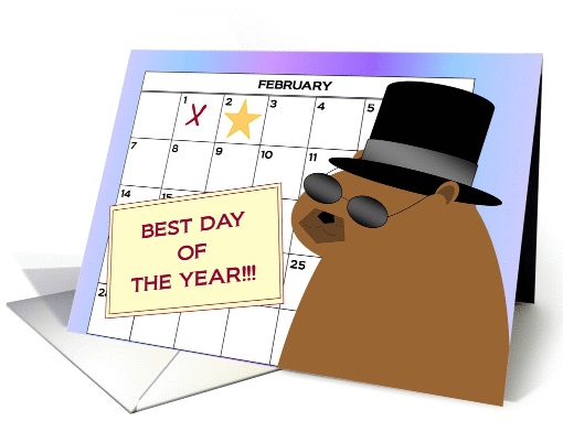Best Day of the Year! Groundhog Day & MY Birthday card (1029291)