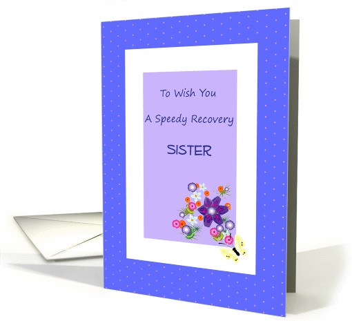 Speedy Recovery Sister, blue, white, floral motif, pretty (924767)