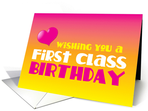 Wishing you a First Class Birthday card (844448)