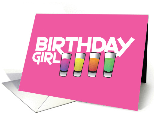 Birthday girl drink shots card (846438)