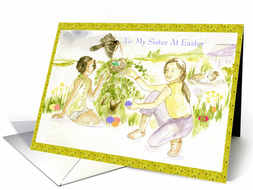 To My Sister at Easter, sisters with Easter eggs and robin's nest card