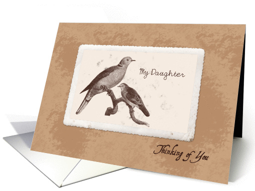 My Daughter - Thinking of You - Vintage Birds card (857110)