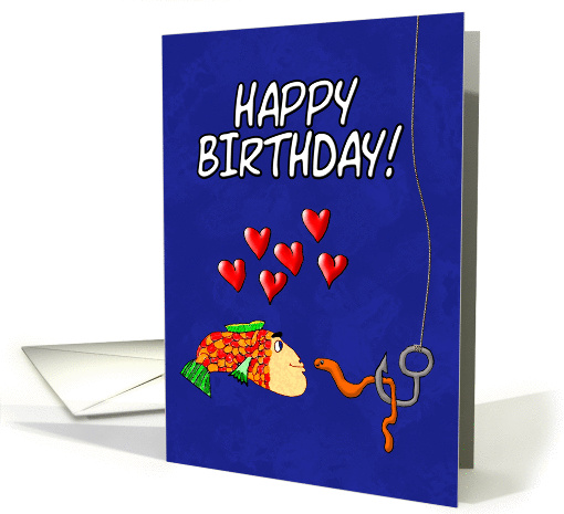 Birthday Love Humor Soul Mate Fish and Bait card (1187198)
