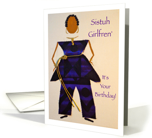 Happy Birthday, Sistuh Girlfren' card (872533)