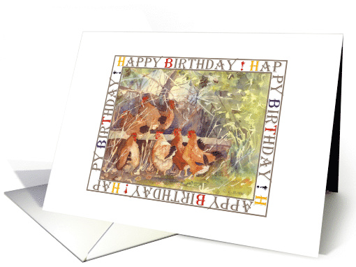 Happy Birthday, Chickens in the Hedge Ca card (887250)