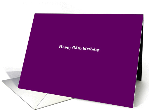 Happy 65th Birthday card (930045)