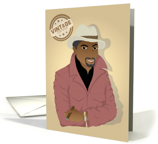 Birthday for man - certified vintage African American man card
